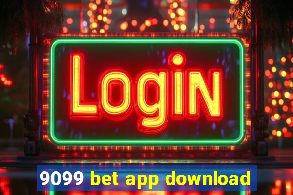 9099 bet app download